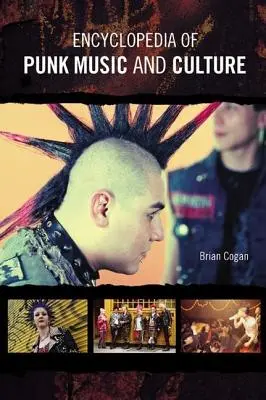 Encyklopédia punkovej hudby a kultúry - Encyclopedia of Punk Music and Culture