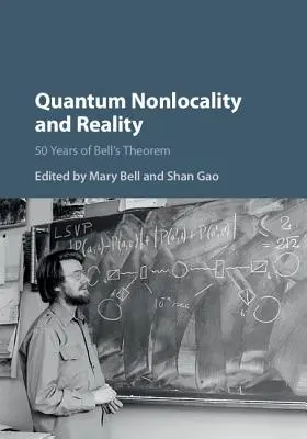 Kvantová nelokalita a realita: 50 rokov Bellovej vety - Quantum Nonlocality and Reality: 50 Years of Bell's Theorem