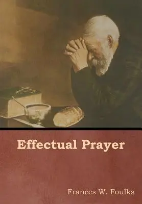 Účinná modlitba - Effectual Prayer