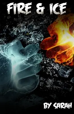 Oheň a ľad - Fire & Ice