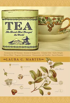 Čaj: Nápoj, ktorý zmenil svet - Tea: The Drink That Changed the World