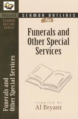 Osnovy kázní na pohreby a iné špeciálne bohoslužby - Sermon Outlines for Funerals and Other Special Services