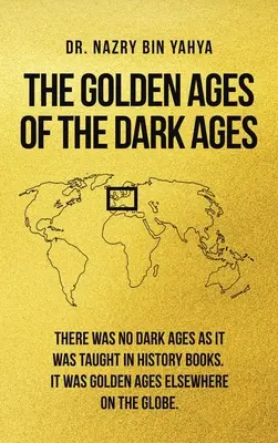 Zlaté časy temných vekov - The Golden Ages of the Dark Ages
