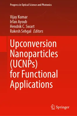 Upconversion Nanoparticles (Ucnps) for Functional Applications
