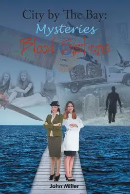 Mesto pri zálive: Krvavé sestry - City By The Bay: Blood Sisters