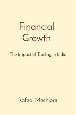 Finančný rast: Vplyv obchodovania v Indii - Financial Growth: The Impact of Trading in India