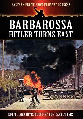 Barbarossa - Hitler sa obracia na východ - Barbarossa - Hitler Turns East