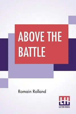 Nad bitkou: Preklad: Charles Kay Ogden - Above The Battle: Translated By Charles Kay Ogden