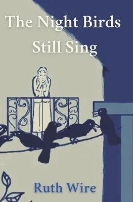 Nočné vtáky stále spievajú - The Night Birds Still Sing