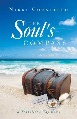 Kompas duše: Kompas putovníka: cesta domov - The Soul's Compass: A Traveller's Way Home