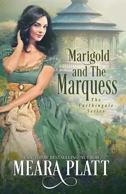 Marigold a markíza - Marigold and the Marquess