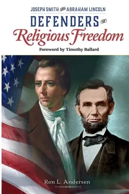 Obrancovia viery - Joseph Smith a Abraham Lincoln - Defenders of the Faith - Joseph Smith and Abraham Lincoln