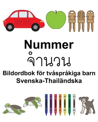 Švédsko-thajský obrázkový slovník pre dvojjazyčné deti Number/จำนวน - Svenska-Thailndska Nummer/จำนวน Bildordbok fr tvsprkiga barn