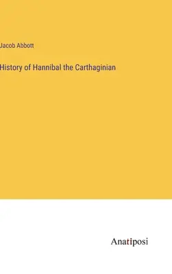 Dejiny Kartága Hannibala - History of Hannibal the Carthaginian