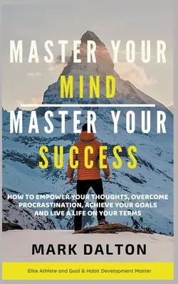 Ovládnite svoju myseľ - ovládnite svoj úspech - Master Your Mind - Master Your Success