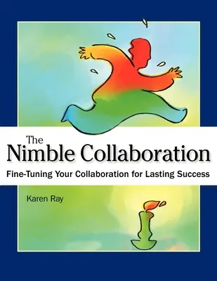 Nimble Collaboration: Vyladenie vašej spolupráce pre trvalý úspech - The Nimble Collaboration: Fine-Tuning Your Collaboration for Lasting Success