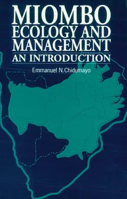 Miombo Ecology and Management: Úvod do problematiky - Miombo Ecology and Management: An Introduction