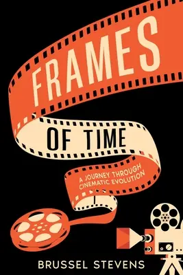 Rámce času: Cesta filmovou evolúciou - Frames of Time: A Journey Through Cinematic Evolution