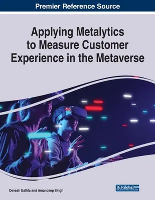 Aplikácia metalytiky na meranie skúseností zákazníkov v metaverse - Applying Metalytics to Measure Customer Experience in the Metaverse