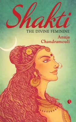 Shakti: Božská žena - Shakti: The Divine Feminine
