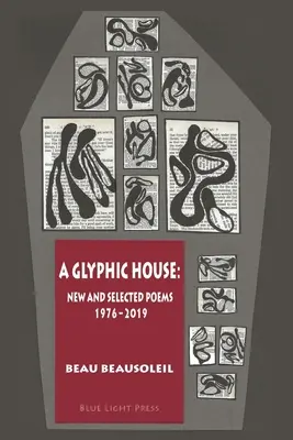 Glyfický dom: Nové a vybrané básne 1976 - 2019 - A Glyphic House: New and Selected Poems 1976 - 2019