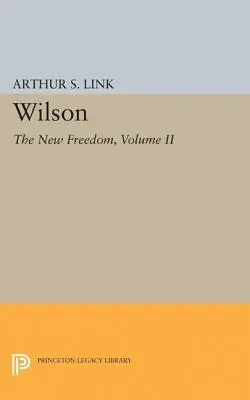 Wilson, II. diel: Nová sloboda - Wilson, Volume II: The New Freedom