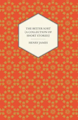 Lepší druh (zbierka poviedok) - The Better Sort (A Collection of Short Stories)