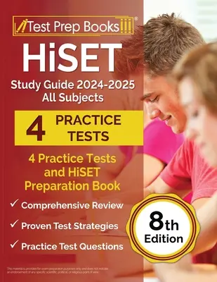 HiSET Study Guide 2024-2025 All Subjects (Študijná príručka pre všetky predmety): Príručka: 4 cvičné testy a prípravná kniha na HiSET [8. vydanie] - HiSET Study Guide 2024-2025 All Subjects: 4 Practice Tests and HiSET Preparation Book [8th Edition]