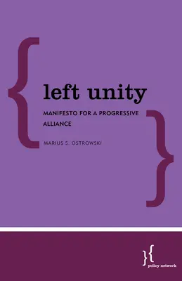 Jednota ľavice: Manifest pokrokového spojenectva - Left Unity: Manifesto for a Progressive Alliance