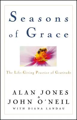 Ročné obdobia milosti: Životodarná prax vďačnosti - Seasons of Grace: The Life-Giving Practice of Gratitude