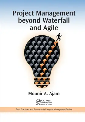 Projektové riadenie za hranicami vodopádu a agilnosti - Project Management beyond Waterfall and Agile