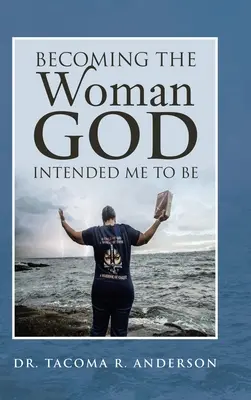 Stať sa ženou, akou ma Boh chcel mať - Becoming the Woman God Intended Me to Be
