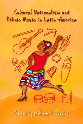Kultúrny nacionalizmus a etnická hudba v Latinskej Amerike - Cultural Nationalism and Ethnic Music in Latin America