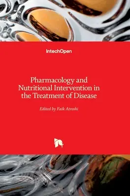 Farmakológia a nutričné intervencie v liečbe chorôb - Pharmacology and Nutritional Intervention in the Treatment of Disease