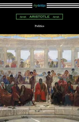 Politika (Preklad Benjamin Jowett) - Politics (Translated by Benjamin Jowett)