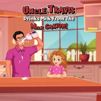 Strýko Travis pije mlieko z krabice! - Uncle Travis drinks milk from the milk carton!