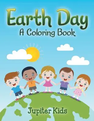 Deň Zeme (Kniha maľovaniek) - Earth Day (A Coloring Book)
