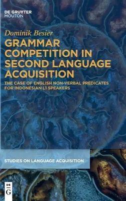 Gramatická súťaž v osvojovaní si druhého jazyka: Prípad anglických neverbálnych predikátov pre indonézskych hovoriacich L1 - Grammar Competition in Second Language Acquisition: The Case of English Non-Verbal Predicates for Indonesian L1 Speakers