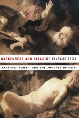 Neplodnosť a požehnanie: Abrahám, Sára a cesta viery - Barrenness and Blessing: Abraham, Sarah, and the Journey of Faith