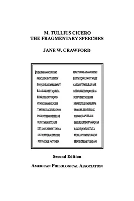 M. Tullius Cicero, Fragmentárne prejavy: Cicero: vydanie s komentárom - M. Tullius Cicero, the Fragmentary Speeches: An Edition with Commentary