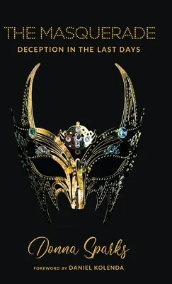 The Masquerade: Podvod v posledných dňoch - The Masquerade: Deception In The Last Days
