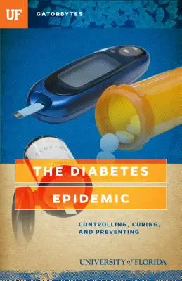 Epidémia cukrovky: Vydanie knihy Diabetes (2012): Kontrola, liečba a prevencia - The Diabetes Epidemic: Controlling, Curing, and Prevention