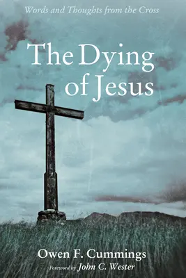 Ježišovo umieranie - The Dying of Jesus