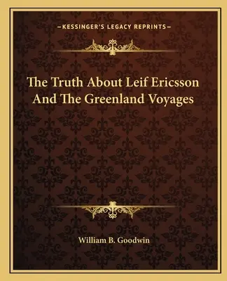 Pravda o Leifovi Ericssonovi a grónskych plavbách - The Truth About Leif Ericsson And The Greenland Voyages