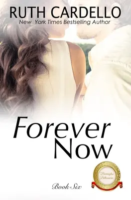 Navždy teraz (Miliardári z Barringtonu, kniha 6) - Forever Now (The Barrington Billionaires, Book 6)