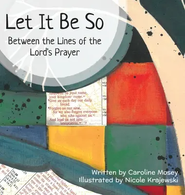 Nech je to tak: Medzi riadkami modlitby Otče náš - Let It Be So: Between the Lines of the Lord's Prayer