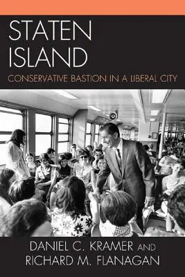 Staten Island: Státie: konzervatívna bašta v liberálnom meste - Staten Island: Conservative Bastion in a Liberal City