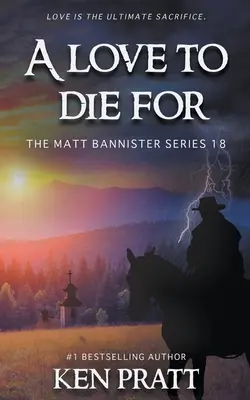 Láska, pre ktorú sa zomiera: Kresťanský westernový román - A Love to Die For: A Christian Western Novel