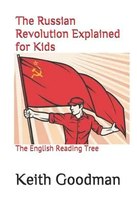 Vysvetlenie ruskej revolúcie pre deti: The English Reading Tree - The Russian Revolution Explained for Kids: The English Reading Tree