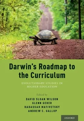 Darwinov plán učebných osnov: Evolučné štúdie vo vysokoškolskom vzdelávaní - Darwin's Roadmap to the Curriculum: Evolutionary Studies in Higher Education